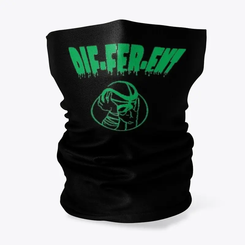 Dif-fer-ent Masks (Green Drip)